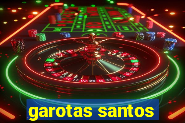 garotas santos
